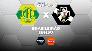 MIRASSOL X VASCO - AO VIVO | CAMPEONATO BRASILEIRO – 29/01/2026