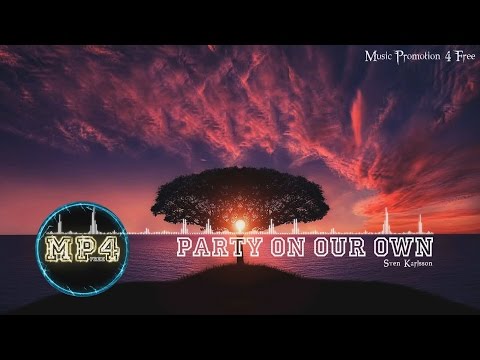 Party On Our Own by Sven Karlsson - [RnB Music]