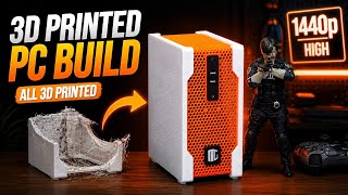 I 3D Printed A Gaming PC + RX 9060XT 16GB, AAA 1440P high!