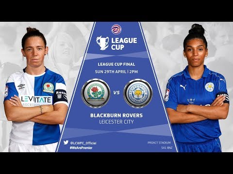 Blackburn Roves LFC vs Leicester City WFC