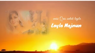 Download lagu LAYLA MAJNUN | Puisi Qais untuk Layla | Musikalisasi puisi mp3