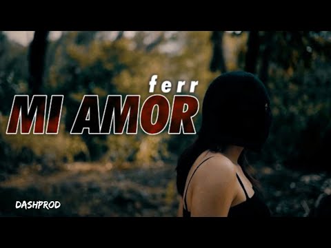 Ferr - Mi Amor (Official Music Video)