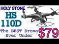 The FASTEST Drone I have Ever Flown For Under $79! Review and Instructions Of The Holy Stone HS110D