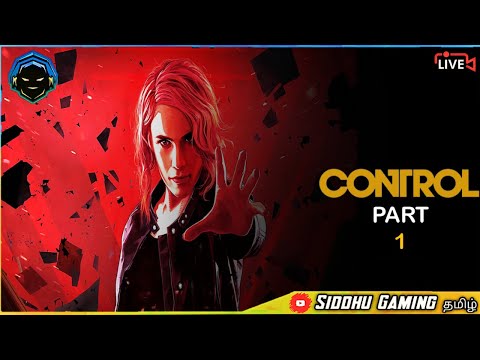 🔴CONTROL | PART 1 | PC GAMEPLAY | TAMIL