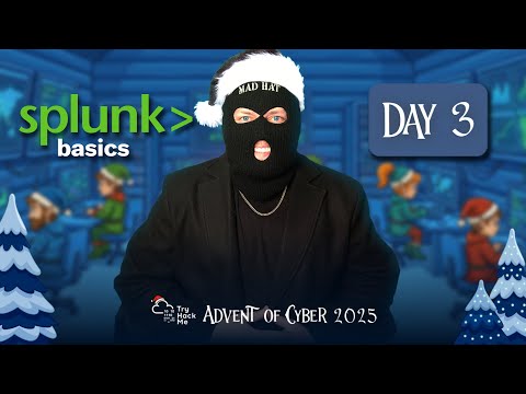 Advent of Cyber Day 3 | Splunk Basics - Did you SIEM?