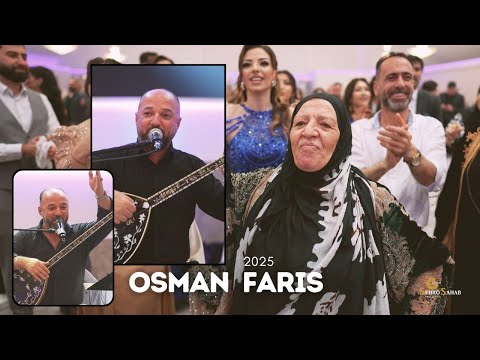 Osman Faris 2025  اوصمان فارس رقص سماعيات وطرب