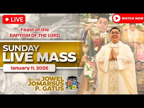 SUNDAY FILIPINO LIVE MASS TODAY *JANUARY 11, 2026* FR. JOWEL JOMARSUS GATUS
