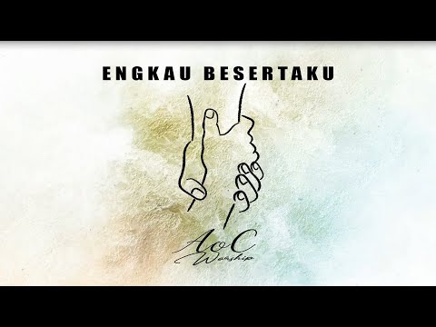 AoC Worship - ENGKAU BESERTAKU | Official Lyric Video