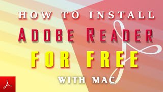 How to Install Free Version of Adobe Reader for Mac