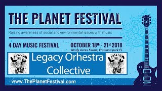 Legacy Orchestra Collective @ The Planet Festival