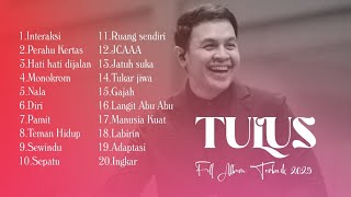 Download lagu Tulus Full Album Terbaik 2025 - Top Song Pop Terbaru - Tulus Paling Hits Bikin Tenang Jiwa. mp3