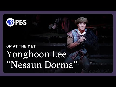 Yonghoon Lee Performs "Nessun dorma" | Turandot | Great Performances at the Met