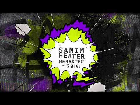 Samim - Heater (2019 Remaster)