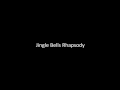 Jingle Bells Rhapsody