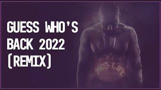 [AI 2Pac] - Guess Who&#39;s Back 2022 (U Can Be Touched Remix)