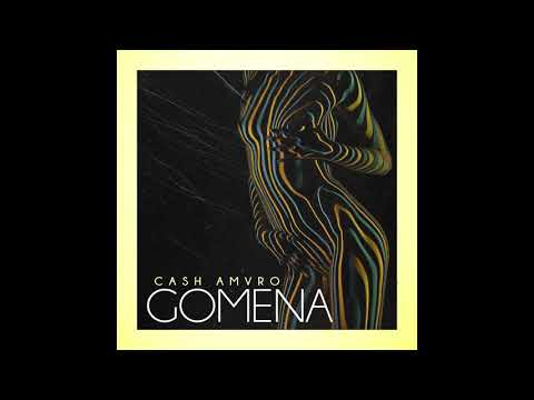 Cash Amvro - Gomena (Audio)