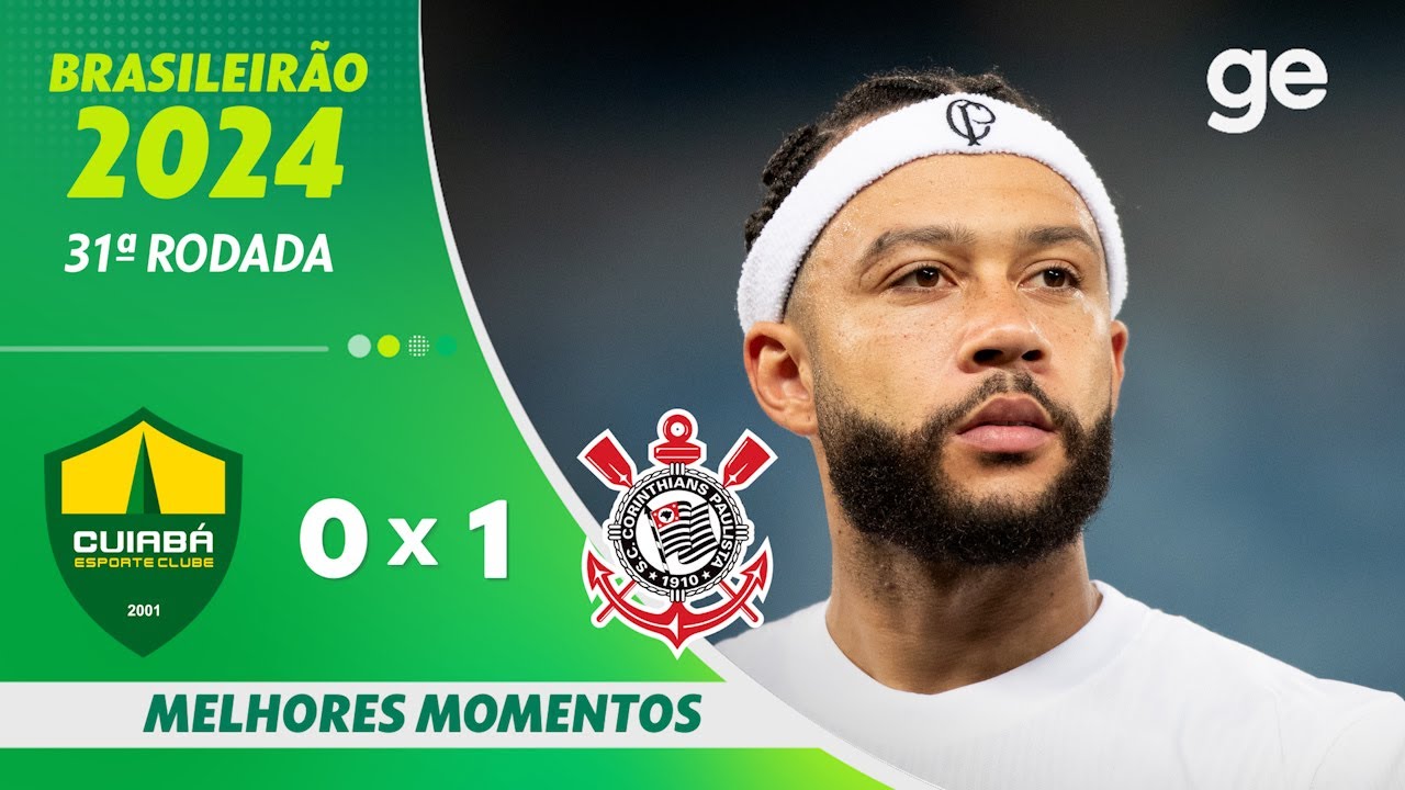 CUIABÁ 0 X 1 CORINTHIANS | MELHORES MOMENTOS | 31ª RODADA DO BRASILEIRÃO 2024 | ge.globo
