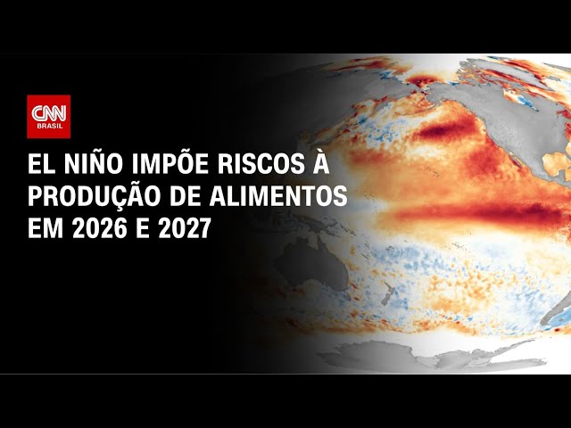El Niño intensifica riscos à produção de alimentos nos próximos meses | HORA H