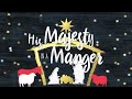 Majesty in A Manger