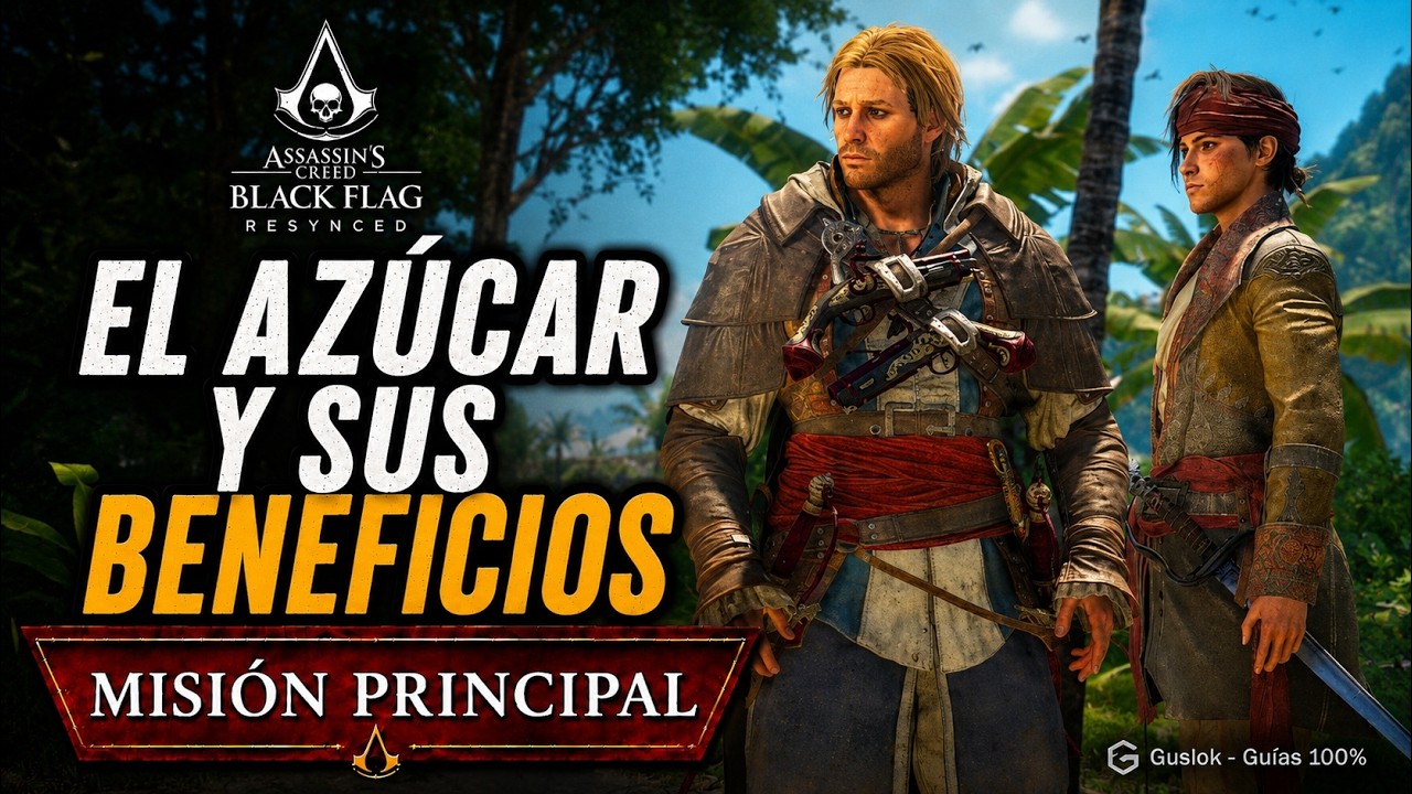 El Azúcar Y Sus Beneficios – Misión Principal | Assassin’s Creed Black Flag Resynced El Azúcar Y Sus Beneficios – Misión Principal | Assassin’s Creed Black Flag Resynced
