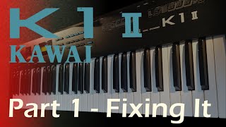 Video thumbnail for Kawai K1 II Synthesizer - Part 1 - Fixing it by Runningonair