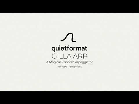 GILLA ARP — A Magical Arpeggiator for Kontakt