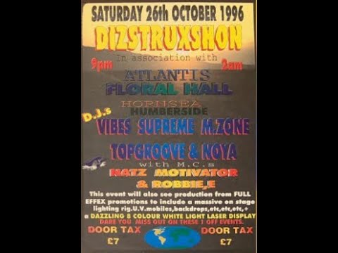 DIZSTRUXSHON HORNSEA FLORA HALL - DJ M ZONE NATZ MOTIVATOR  26 -10-1996