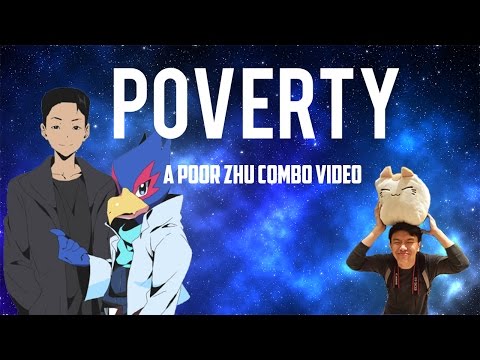 "Poverty" - A Poor Zhu Combo Video (Falco)