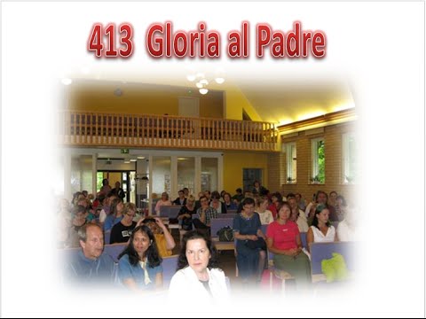 413 GLORIA AL PADRE - KARAOKE