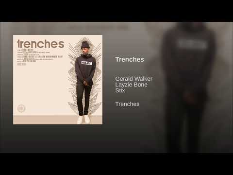 Gerald Walker feat. Layzie Bone & Stix - Trenches [Explicit] (2018)
