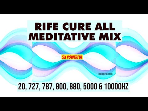 Rife Cure All Meditative Mix : 20, 727, 787, 800, 880, 5000 & 10000Hz with Ambient Music