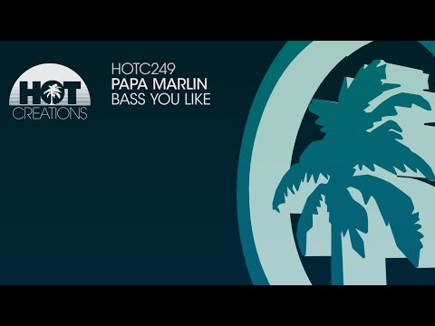 Papa Marlin - Bass You Like