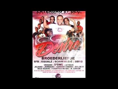 Desire promo Broederliefde,BROEDERLIEFDE, SBMG, SFB, EQUALZ en SCAVEMUSIC.  S'One