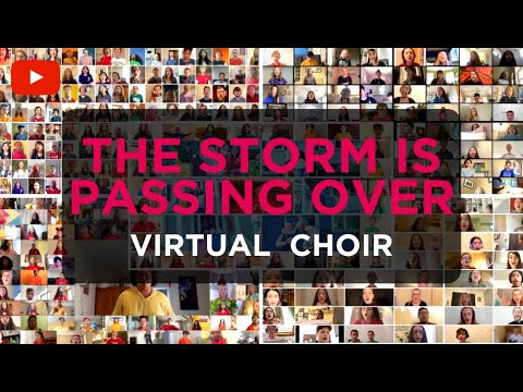 The Storm is Passing Over | Virtual Choir | BCC