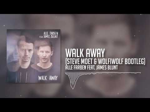 Alle Farben feat. James Blunt - Walk Away (Steve Moet & WolfiWolf Bootleg)