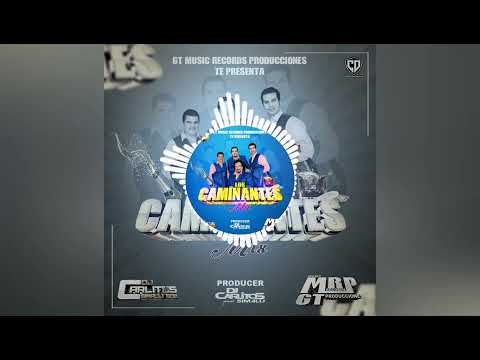Mix Los Caminates   Cantina Mix  2022   Dj Carlitos Simalij 502  ft  GT Music Records Producciones