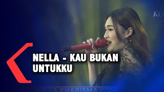 Konser Nella Kharisma - Kau Tercipta Bukan Untukku