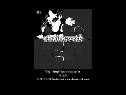 Chainwreck - Big Drop