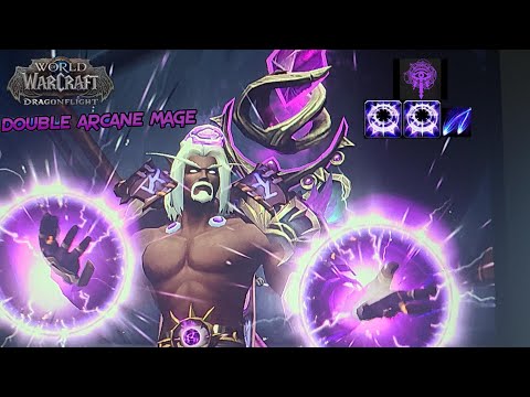 World of Warcraft DragonFlight Double Arcane Mage New Meta?