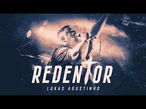 Lukas Agustinho - Redentor (Ao Vivo)