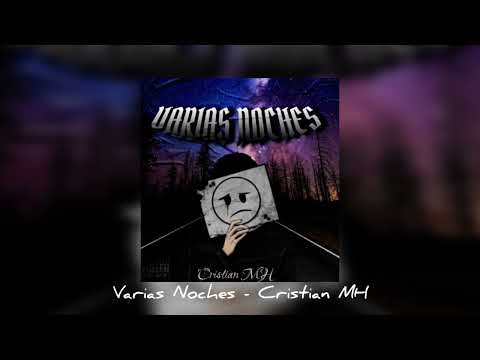 Varias Noches - Cristian MH