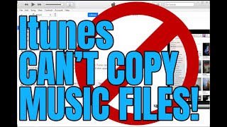 iTunes Does Not Allow Copying Music Files FIX!!!!!