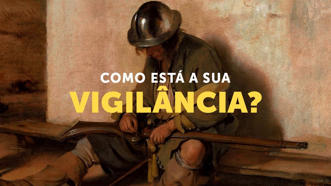Pregação Seleta | Os três níveis de vigilância que devemos buscar neste Advento!