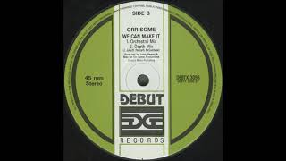 Orr-Some - We Can Make It (Orchestral Mix)