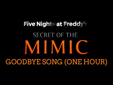 Five Nights At Freddy's: Secret of the Mimic - Backface Culling Paranoia Goodbye Show Song (1 Hour)