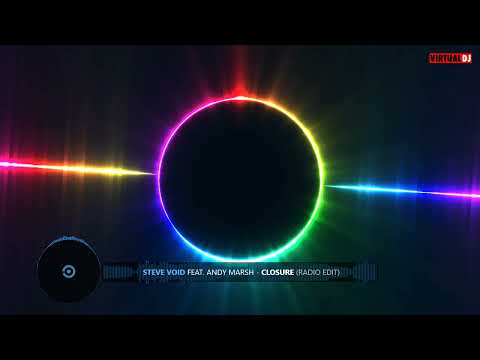 Steve Void Feat  Andy Marsh   Closure Radio Edit