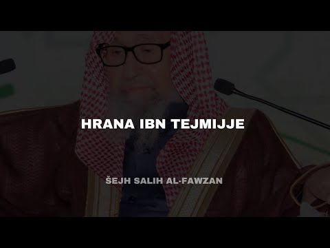 Hrana Ibn Tejmijje || Šejh Salih al-Fawzan