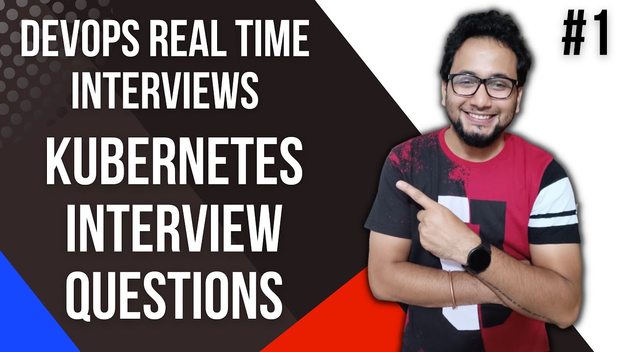 Kubernetes Scenario Interview Questions | Kubernetes Interview Questions and Answers for Experienced
