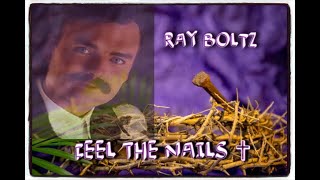 ✞ Ray Boltz ✞ Feel the Nails -1995-