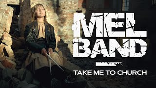 Download lagu MEL BAND - Take me to church (Hozier cover) mp3